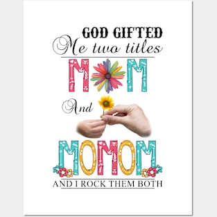 Vintage God Gifted Me Two Titles Mom And Momom Wildflower Hands Flower Happy Mothers Day Posters and Art